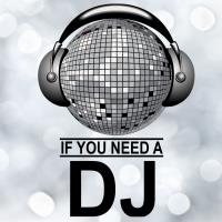 If You Need a DJ image 1